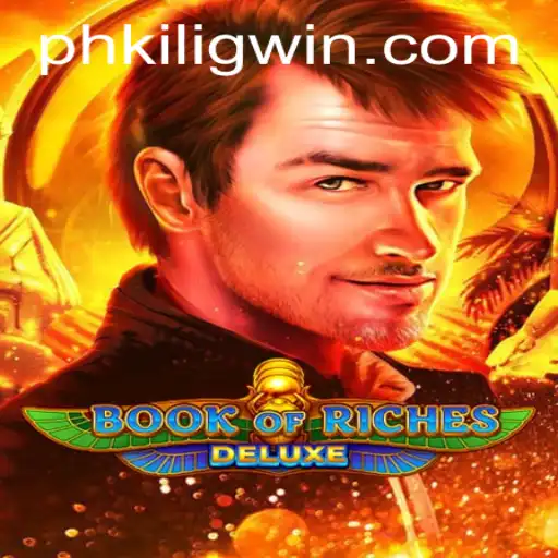 Book of Riches Deluxe: Unveiling A Thrilling Adventure with a PH KILIG Twist