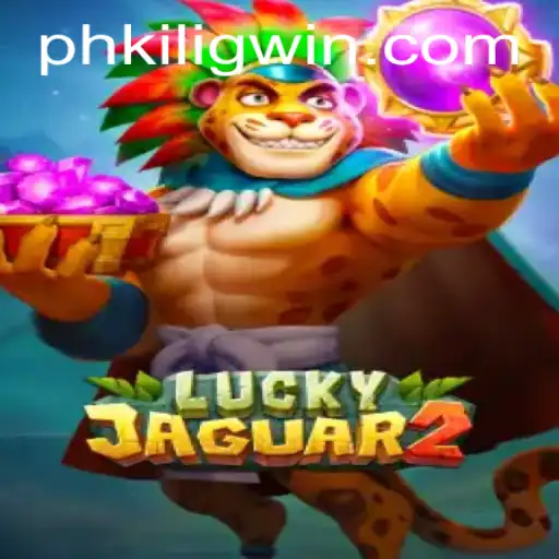 Unveiling Luckyjaguar2: A Captivating Adventure with a Touch of PH KILIG