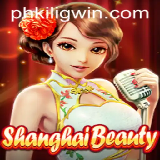 ShanghaiBeauty: A Delightful Gaming Experience with a Twist of PH KILIG