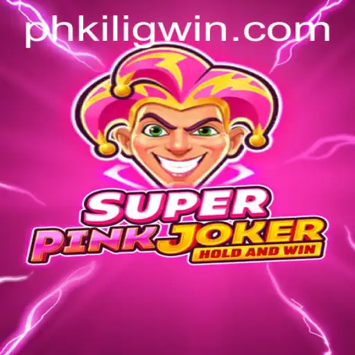 Exploring SuperPinkJoker: The Game That Captivates with PH KILIG