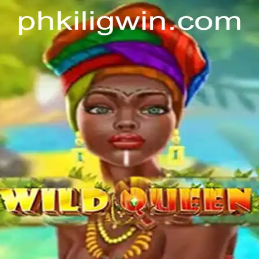 WildQueen: A Captivating Adventure Redefining Gaming with PH KILIG